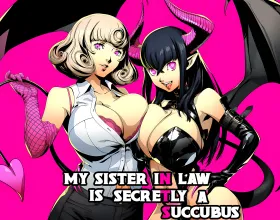 My Sister-in-Law is Secretly a Succubus
