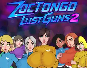 Zoctongo: LustGuns 2